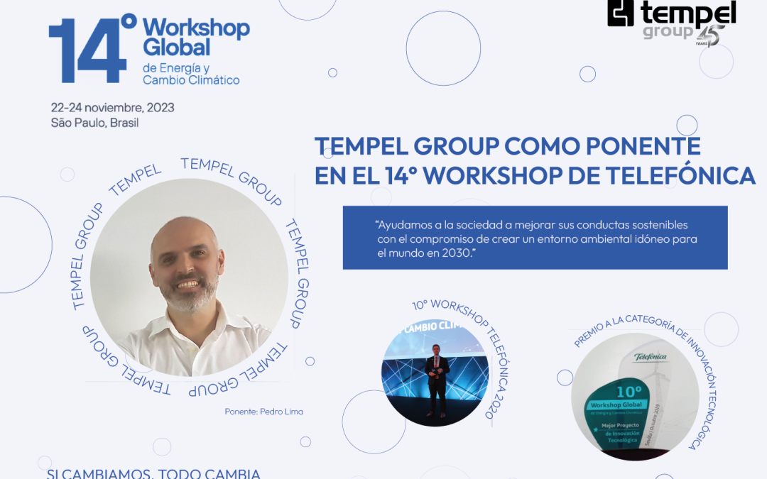 Tempel Group: impulsa la innovación sostenible en el 14º Workshop Global de Energía y Cambio Climático de Telefónica